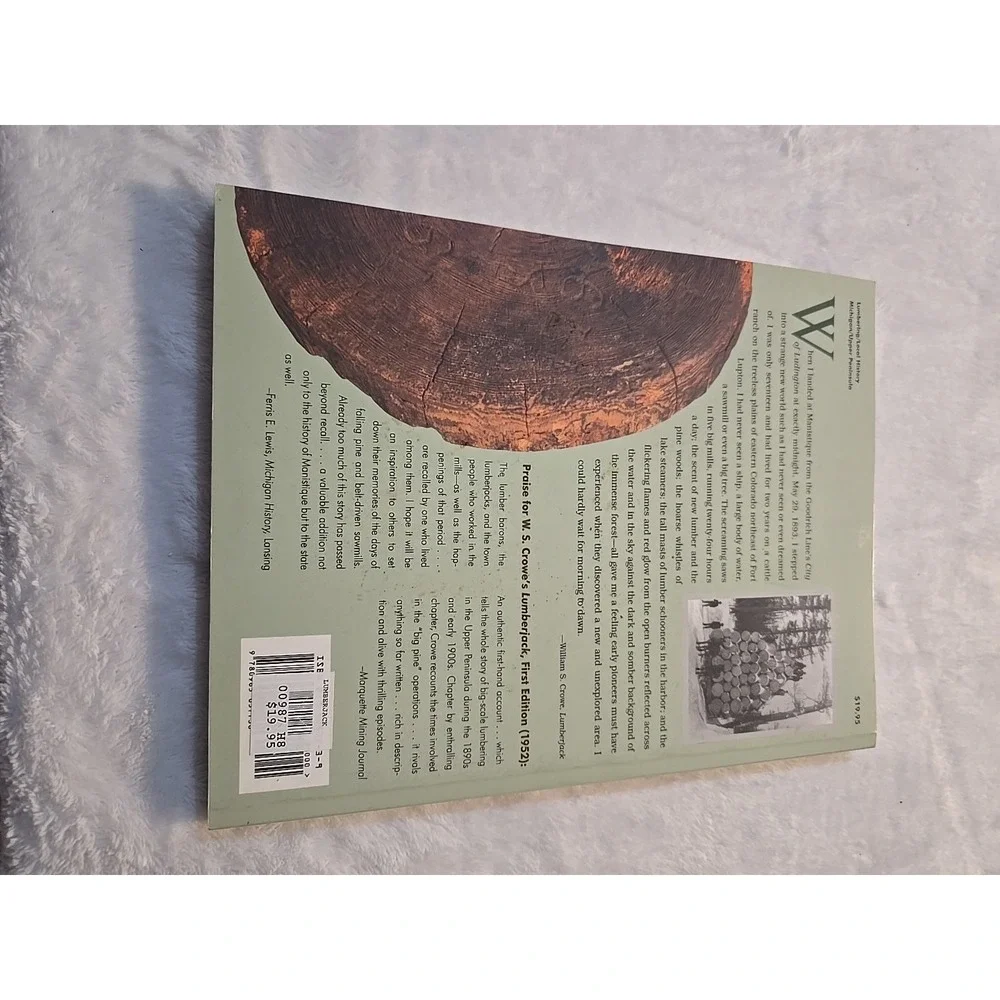 Lumberjack : Inside an Era in the Upper Peninsula of Michigan by‎ William Crowe